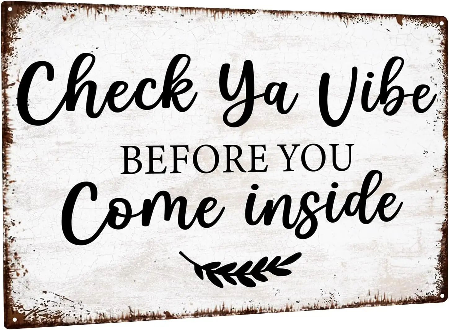 1p,Check Ya Vibe Before You Come Inside Sign,Front Door Porch Decor, Metal Plaque,Wall Hanging Decor for Kitchen Farmhouse Home