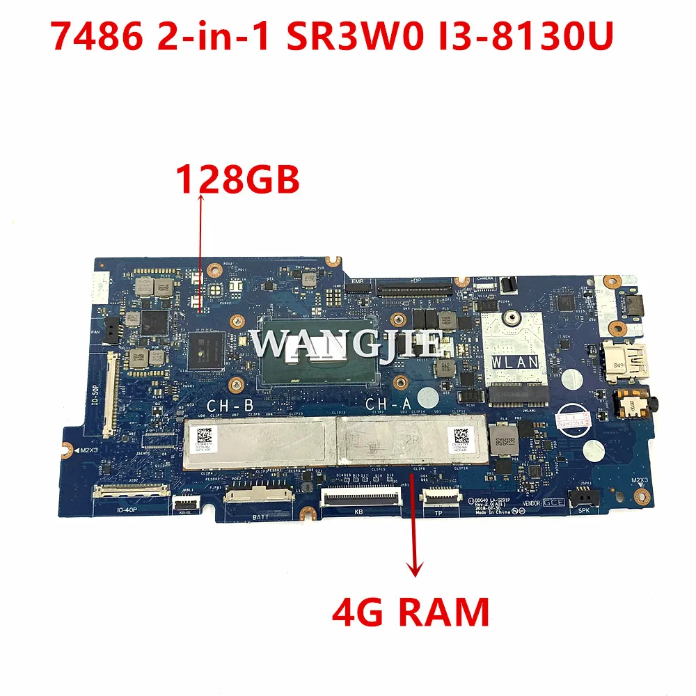 DDG40 LA-G291P For Dell Chromebook 7486 2-in-1 Laptop Motherboard CN-0WDK4K 0WDK4K SR3W0 I3-8130U 2.2 GHz 4GB 128GB 100% Working