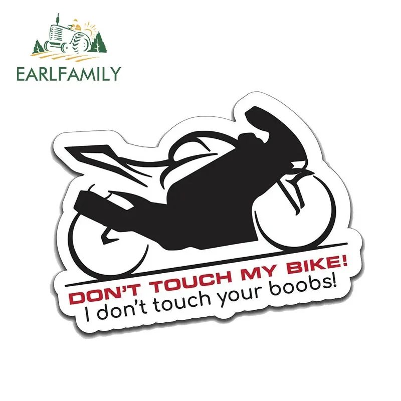 

EARLFAMILY 13cm X 10.2cm Car Stickers DON'T TOUCH BIKE Sticker Decal Funny JDM Race Motorcycle Waterproof Car Styling