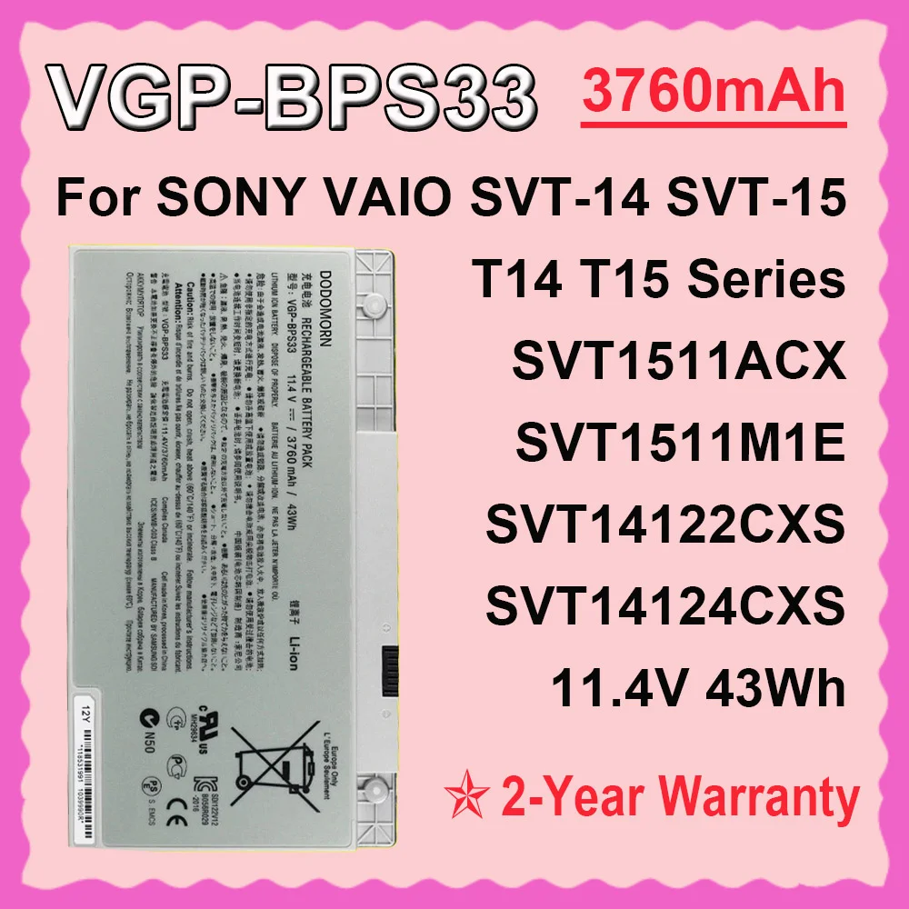

For SONY VAIO SVT-14 SVT-15 T14 T15 BPS33 SVT1511M1E SVT14126CXS Series VGP-BPS33 Laptop Battery 11.4V 3760mAh 43Wh DODOMORN