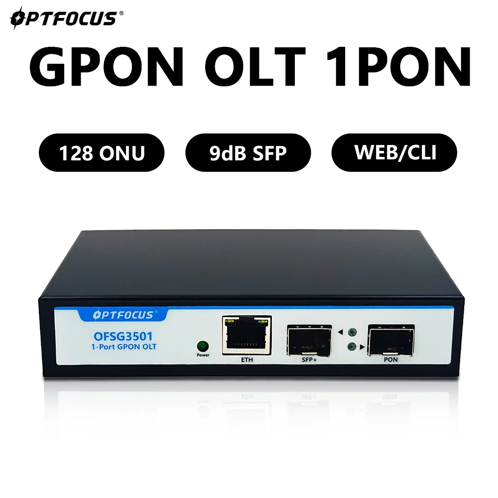

OPTFOCUS Mini GPON OLT 1PON VLAN 10G Uplink 12V 2A DC Power Support 128 ONU POE Power Supply MINI GPON OLT 1 Port