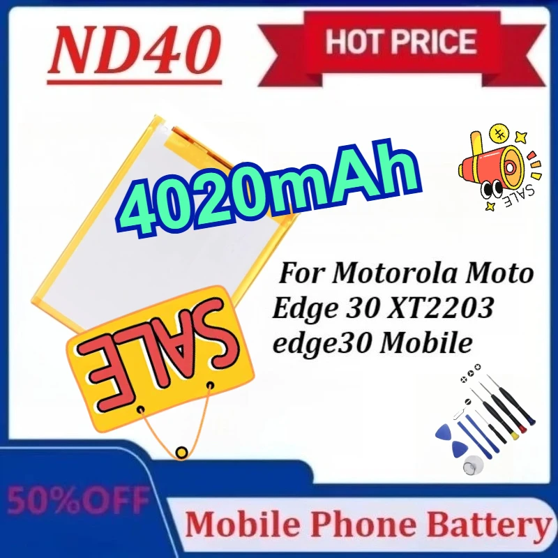 

Модернизированный аккумулятор ND40 4020 мАч для мобильного телефона Motorola Moto Edge 30 XT2203 Edge30, улучшенные аккумуляторы большой емкости + инструменты