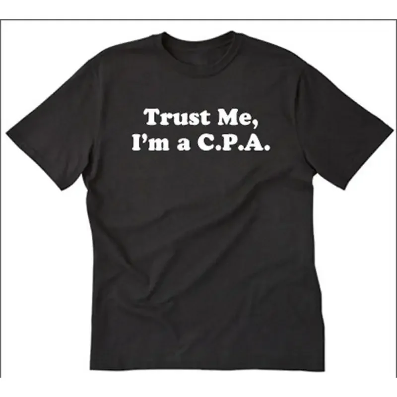Trust Me I'm A C P T shirt Funny CPA Accountant Finance Tax
