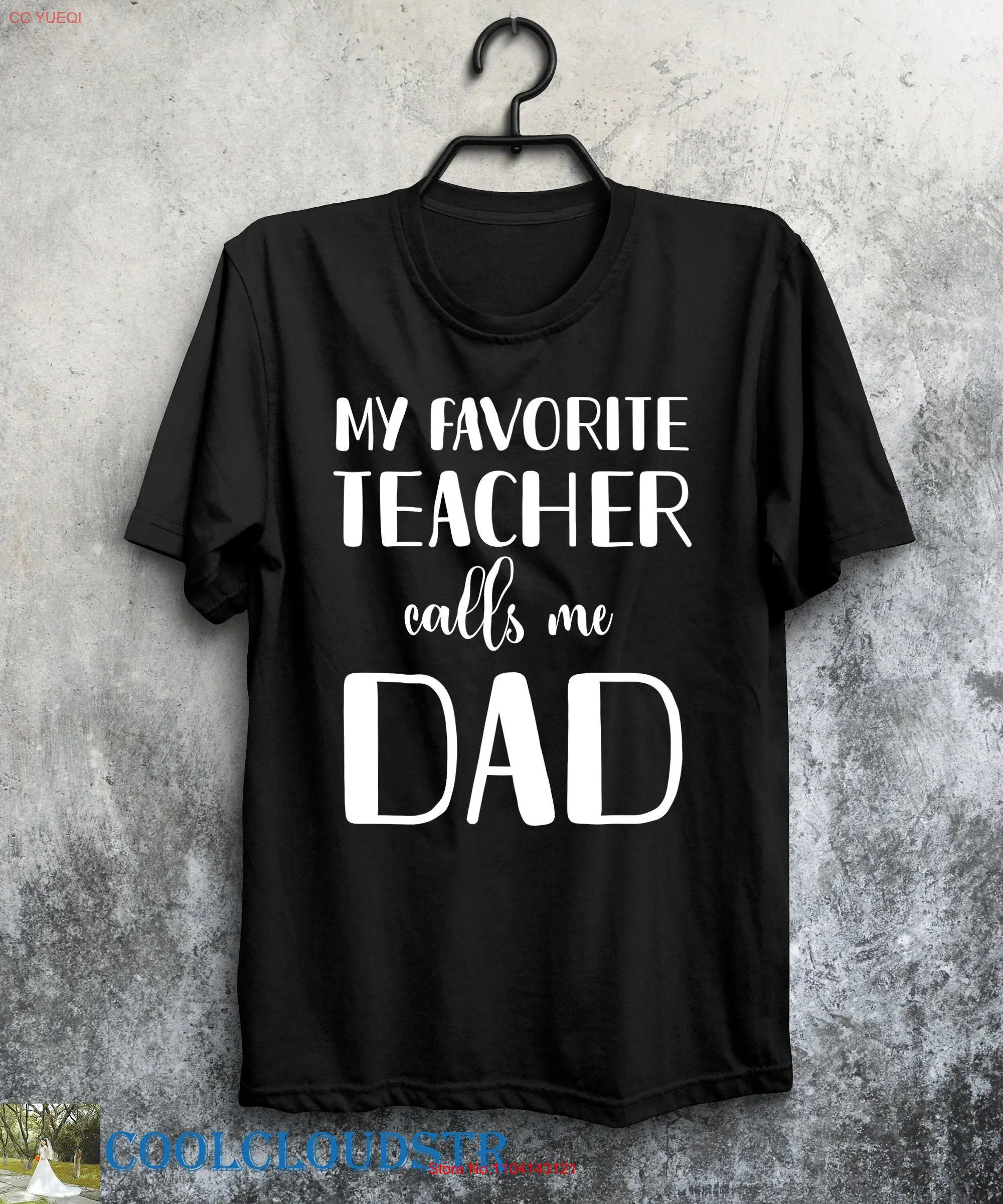 

Teacher Dad T Shirt My Favorite Calls Me Father's Day For From long or short sleeves