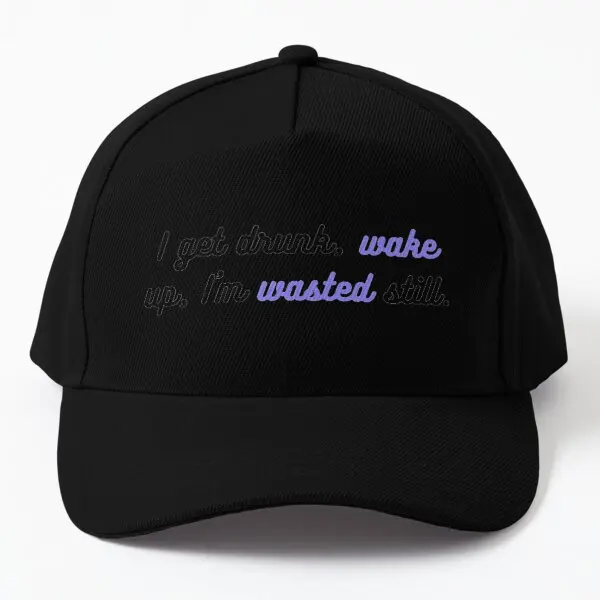 I Get Drunk Wake Up I Am Wasted Still  Baseball Cap Hat Boys Hip Hop Casual Printed Solid Color Snapback Sun Sport Black Outdoor