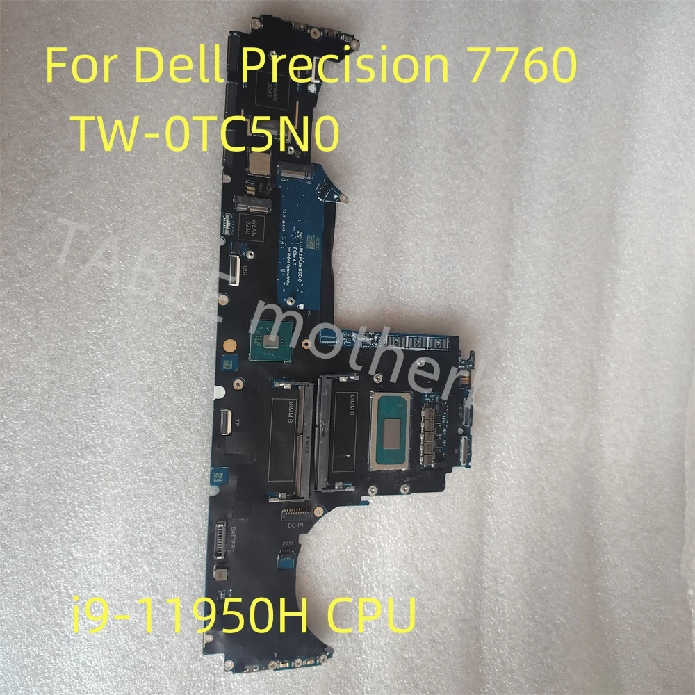 Genuine For Dell Precision 7760 Laptop Motherboard Mainboard TW-0TC5N0 0TC5N0 TC5N0 With i9-11950H CPU Tested Free Shipping