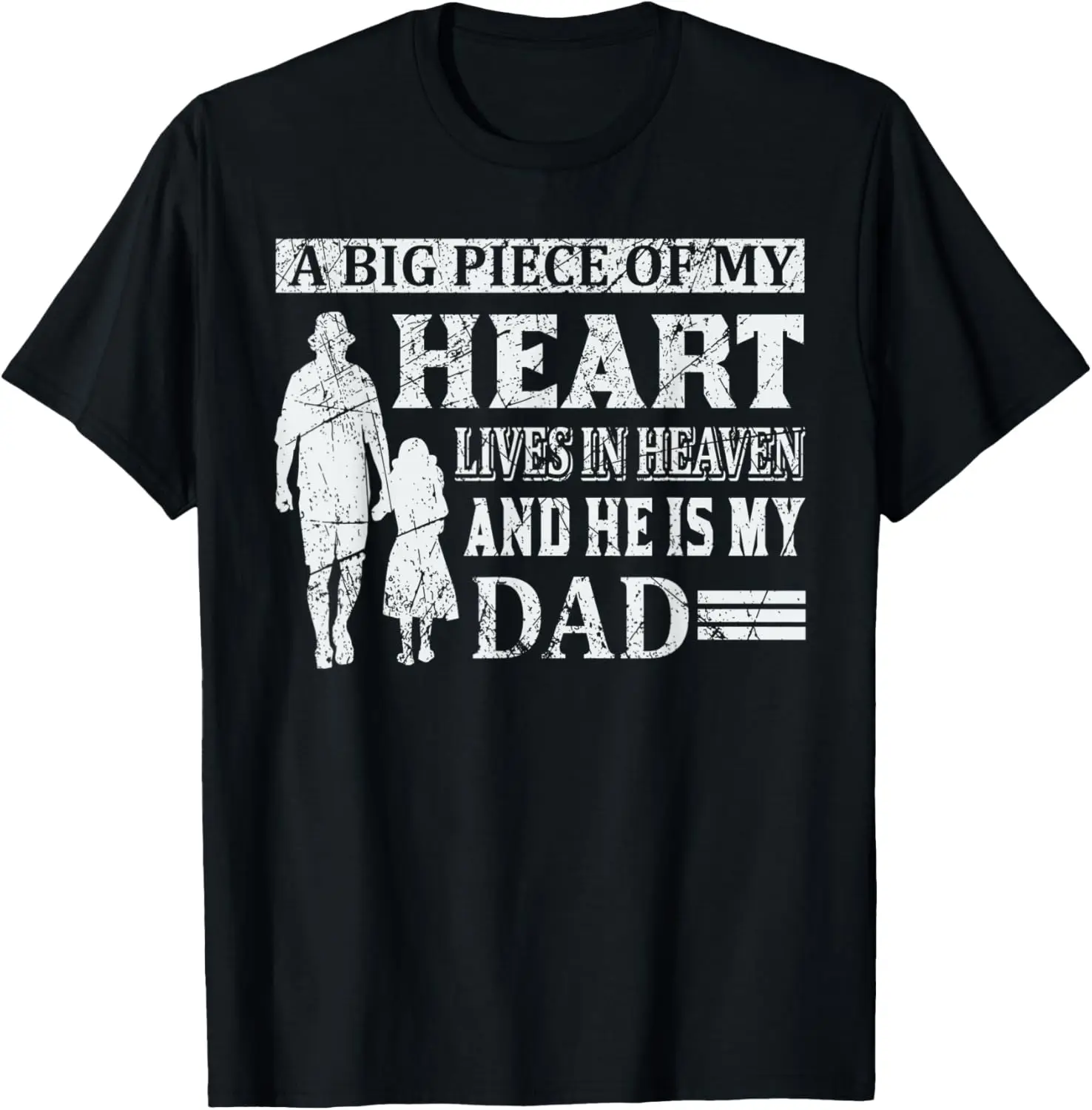 

New t-shirt - A big piece of my heart lives in heaven and he is my dad T-Shirt