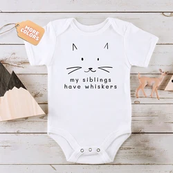 My Siblings Have Whiskers Bodysuit Cat Baby Romper Baby Shower Gift Newbron Funny Clothes Pregnancy Announcement Jumpsuit