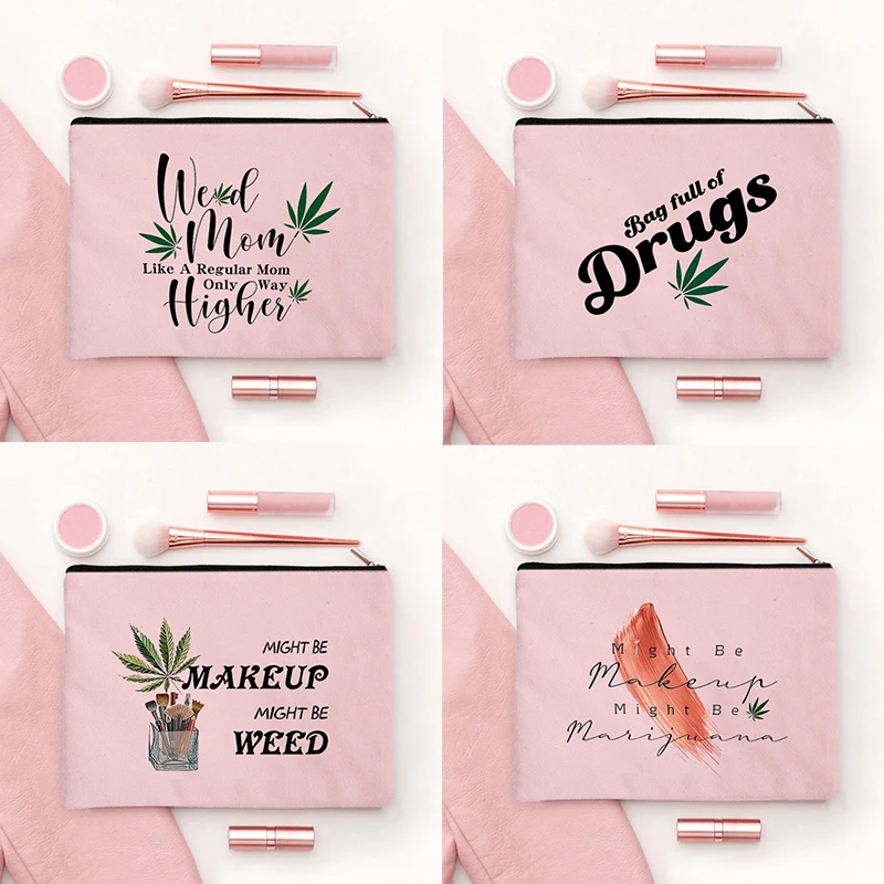 

Drugs Might Be Weed Canvas Cosmetic Bag Organizer Fun Zipper Storage Bags Wallet Travel Perfume Lipstick Pouch Make Up Bag Gifts