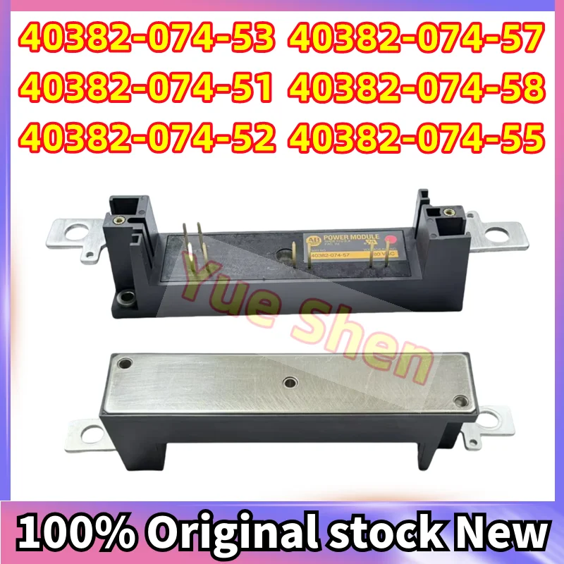 

NEW IGBT Module Stock 40382-074-57 40382-074-58 40382-074-55 40382-074-53 40382-074-51 40382-074-52