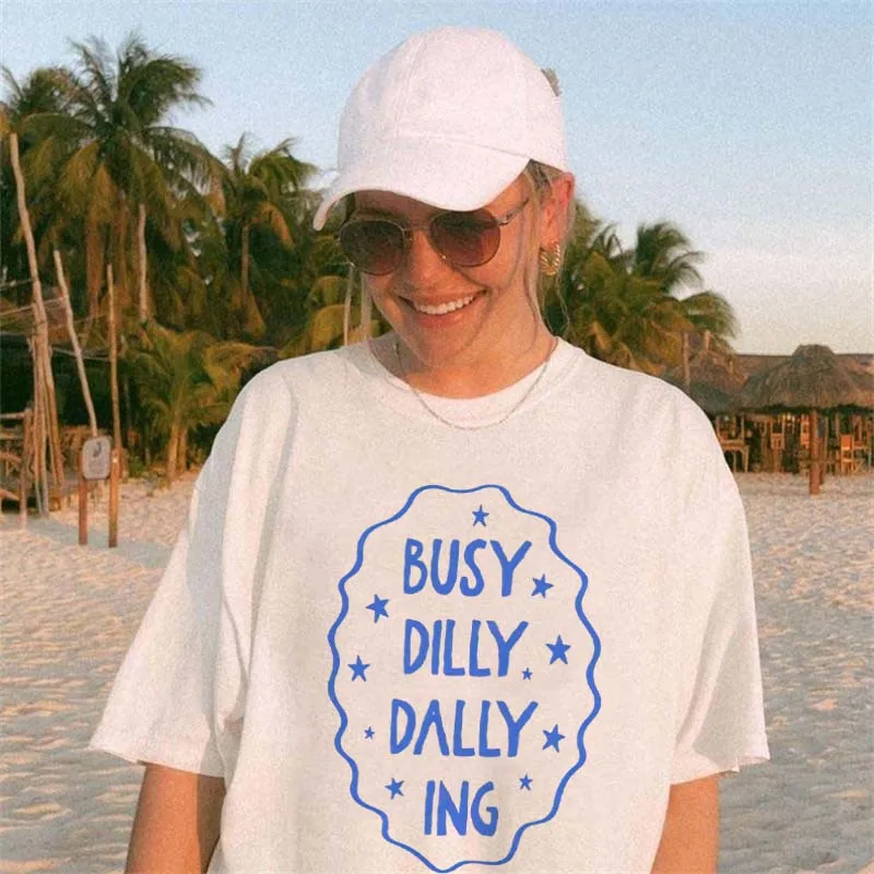 Busy Dilly Dally Ing Pattern Printed Women's Fashion Top Summer T-Shirt Vacation Round Neck Women's Harajuku Casual T-Shirt