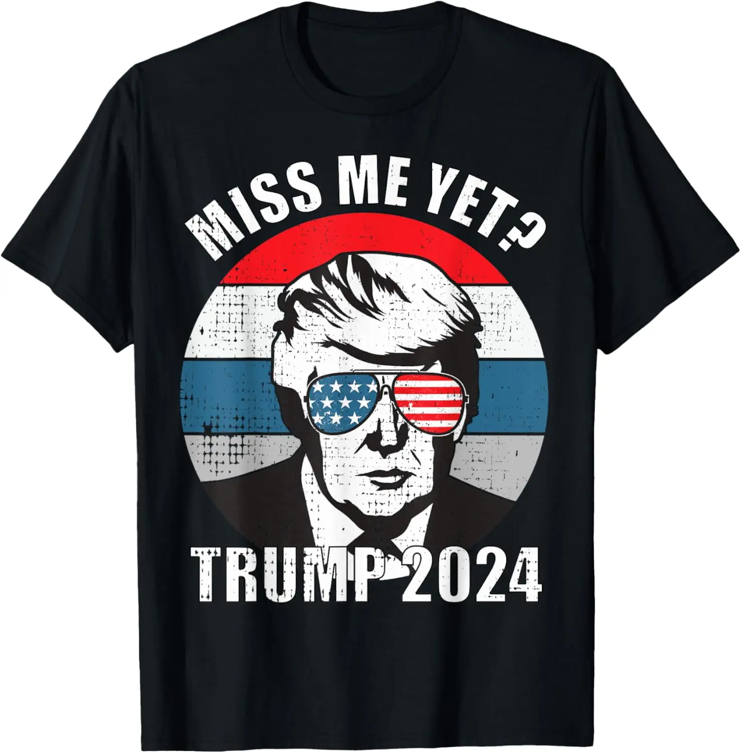 

Футболка Miss Me Yet Funny Trump 2024