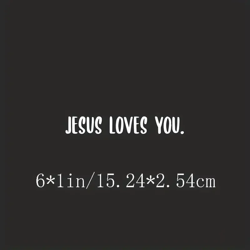 Jesus Loves You Decal Vinyl Sticker Auto Car Truck Wall Laptop | White