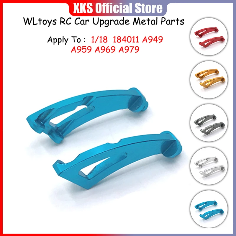 

WLtoys 184011 A949 A959 A969 A979 RC Car Accessories Metal Rear Wing Fixing Bracket Upgrade and Modification Parts