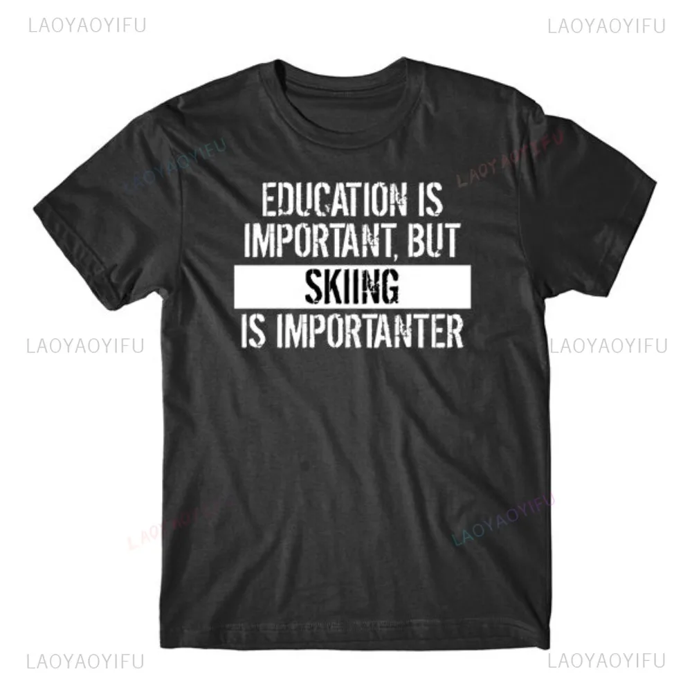 Nueva llegada, la educación es importante pero esquiar, Camiseta de algodón estampada, moda informal, ropa de calle Hip-hop Hipster, cuello redondo suelto, gran oferta