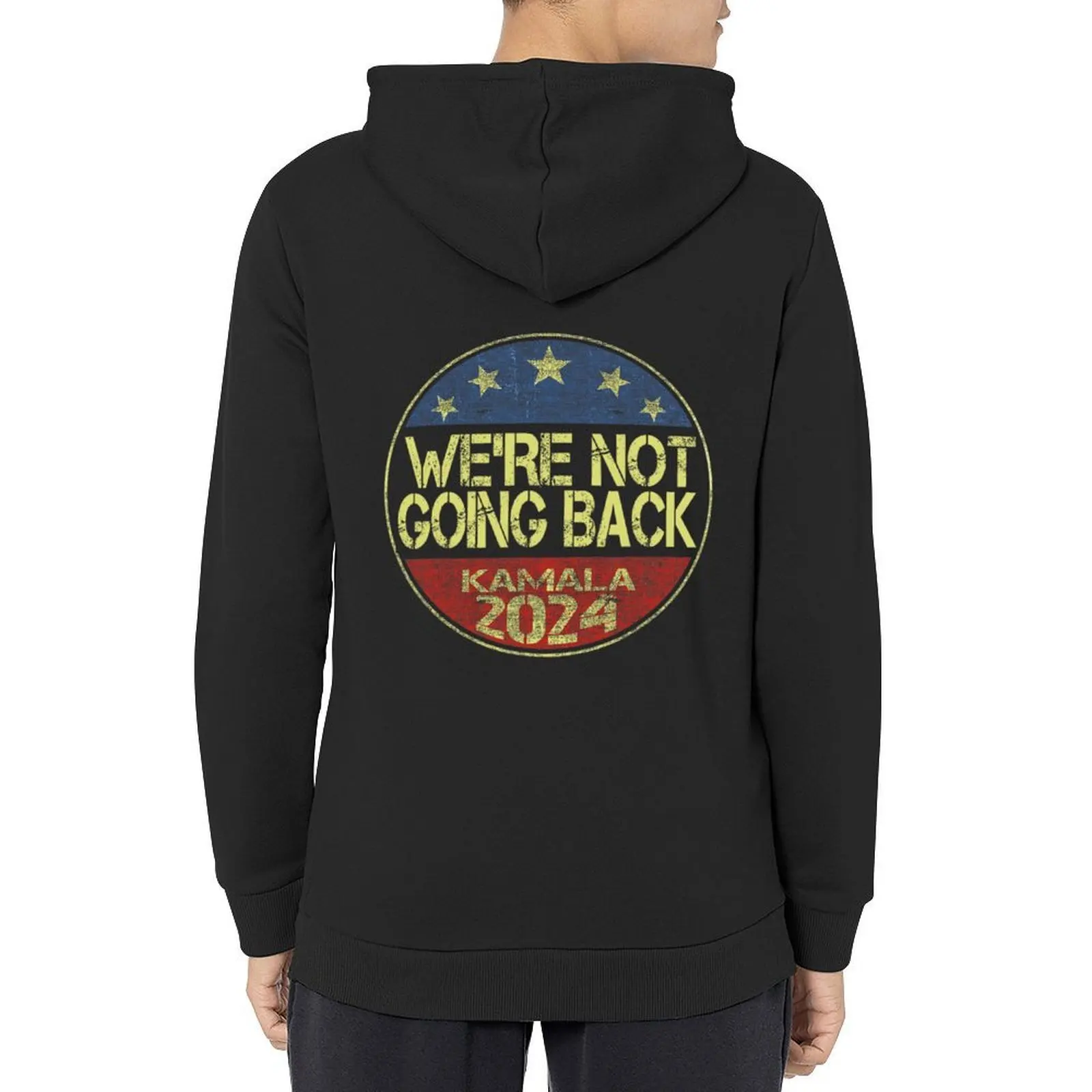 

We Are Not Going Back Kamala Harris 2024 For President Campaign Gift For Men Women Election Hoodie male clothes hoodie