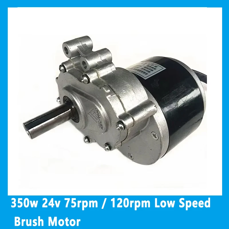 

350w 24v 75rpm / 120rpm Low Speed Brush Motor, DC Gear Brushed Motor Large Torque Electric Motor