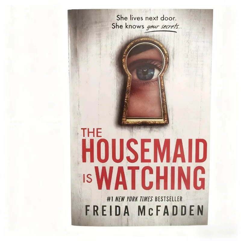 The Housemaid Is Watching by Freida McFadden: حكاية تقشعر لها الأبدان للتشويق المحلي والجرائم المخفية