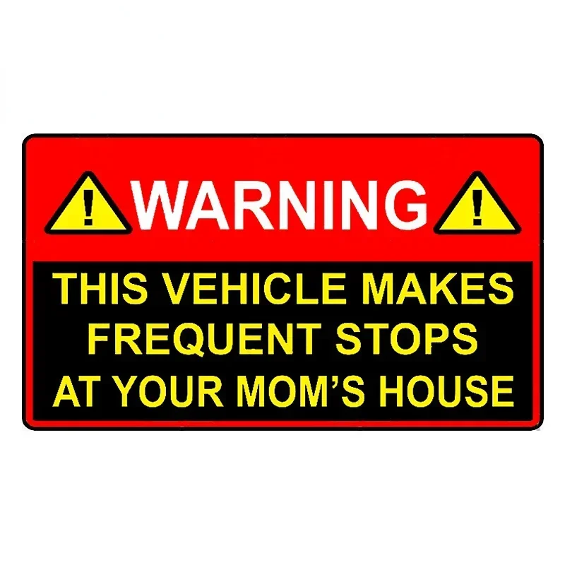 13cm Caution This Vehicle Makes Frequent Stops At Your Moms House Spoof Vinyl Decal, Custom Stickers for Car Motorcycle Decor