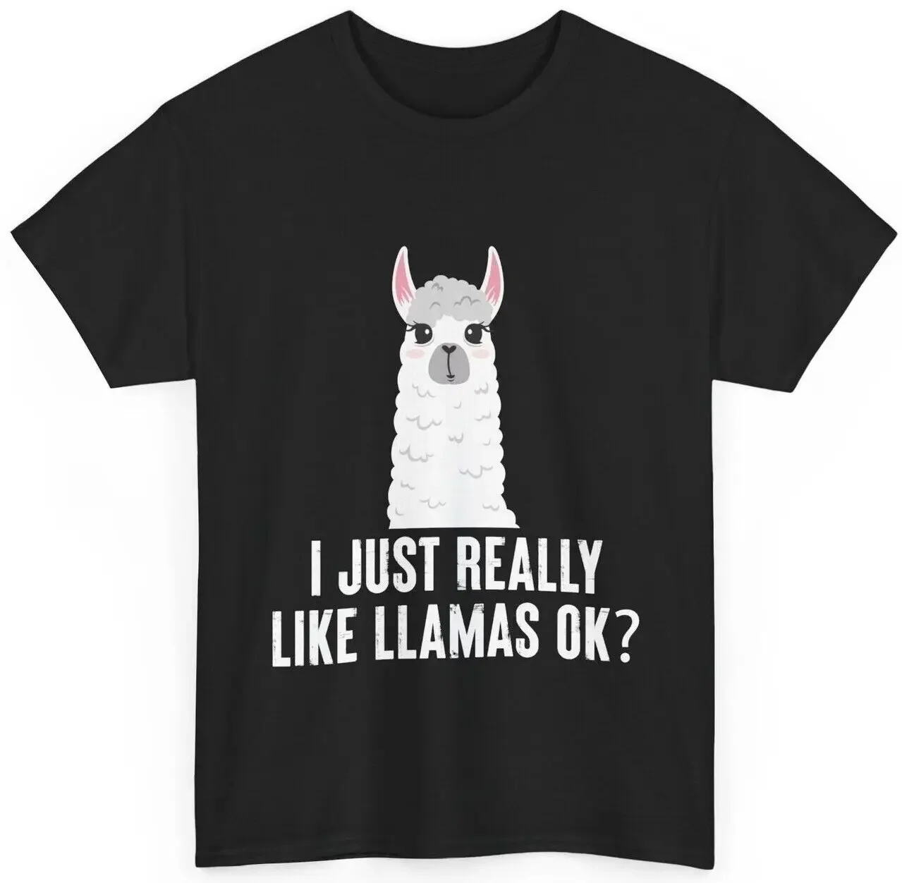 Llama Shirt, I Just Really Like Llamas Ok? Shirt, Llama Lovers Cute T-shirt