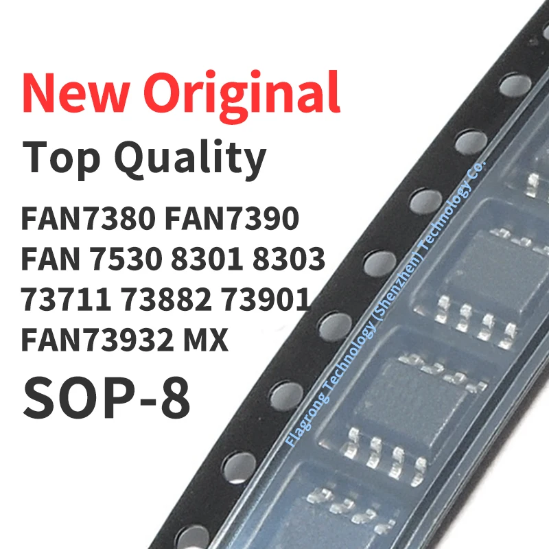 10 Pieces FAN7380 FAN7390 FAN7530 FAN8301 FAN8303 FAN73711 FAN73882 FAN73901 FAN73932 MX SOP-8 Chip IC New Original