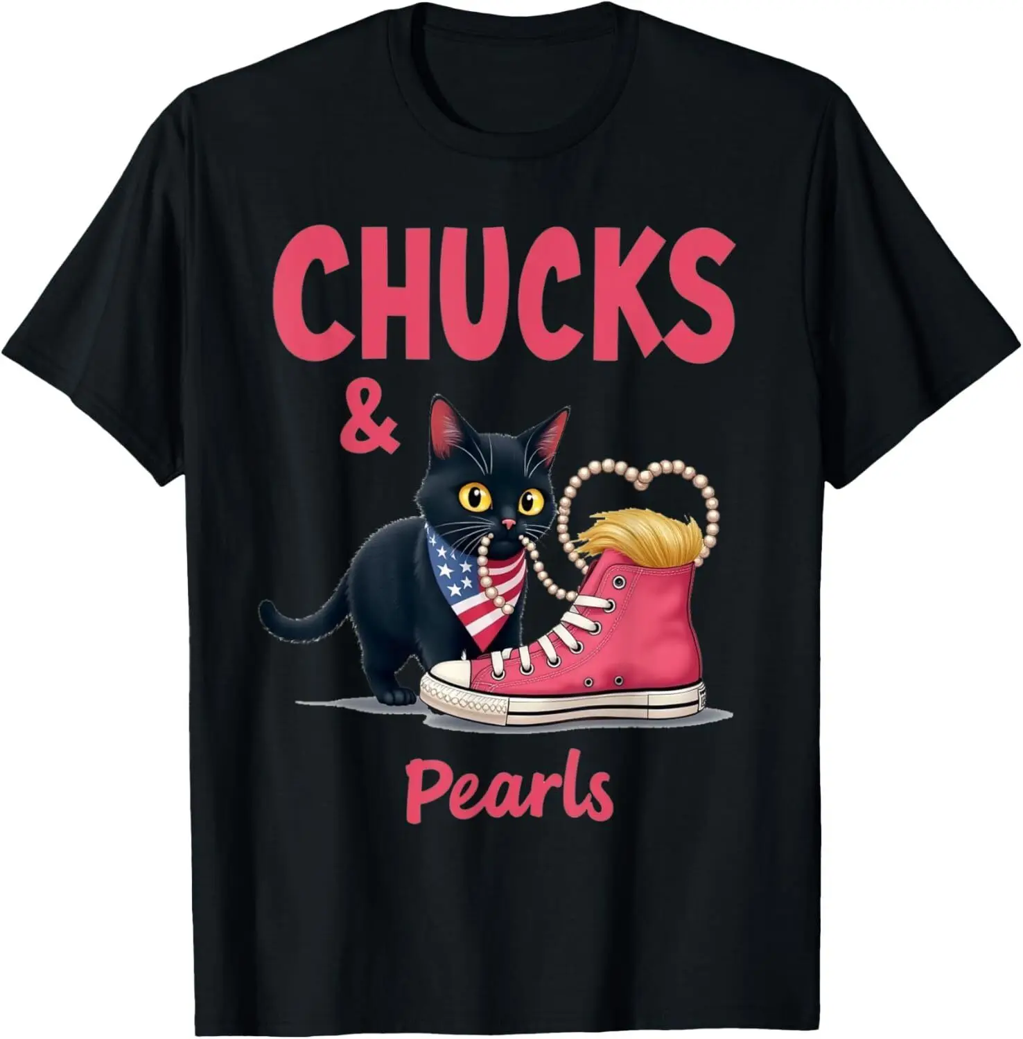 Black Childless Cat Lady Chucks And Pearls Trump Hair Kamala T-Shirt