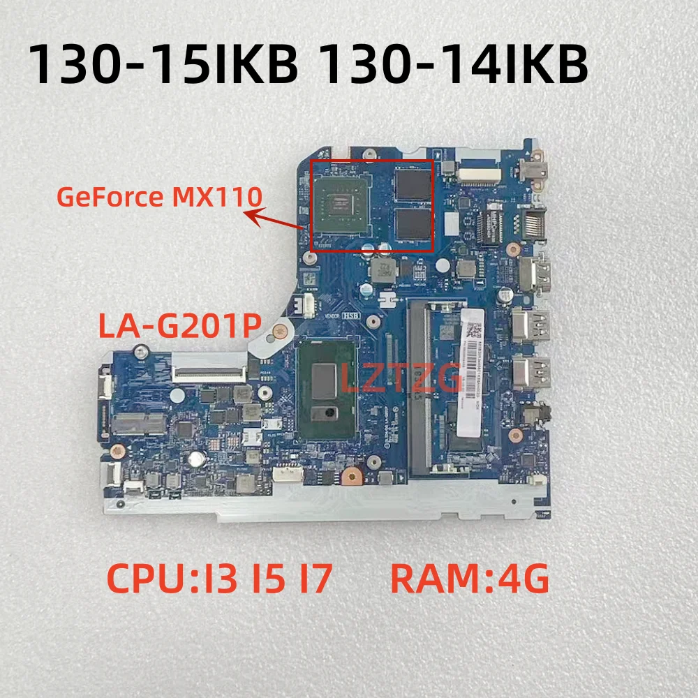 

LA-G201P для lenovo Ideapad 130-15IKB/130-14IKB, материнская плата для ноутбука, процессор I3 I5 I7 MX110, 2 ГБ ОЗУ, 4G, 100% протестировано, ОК