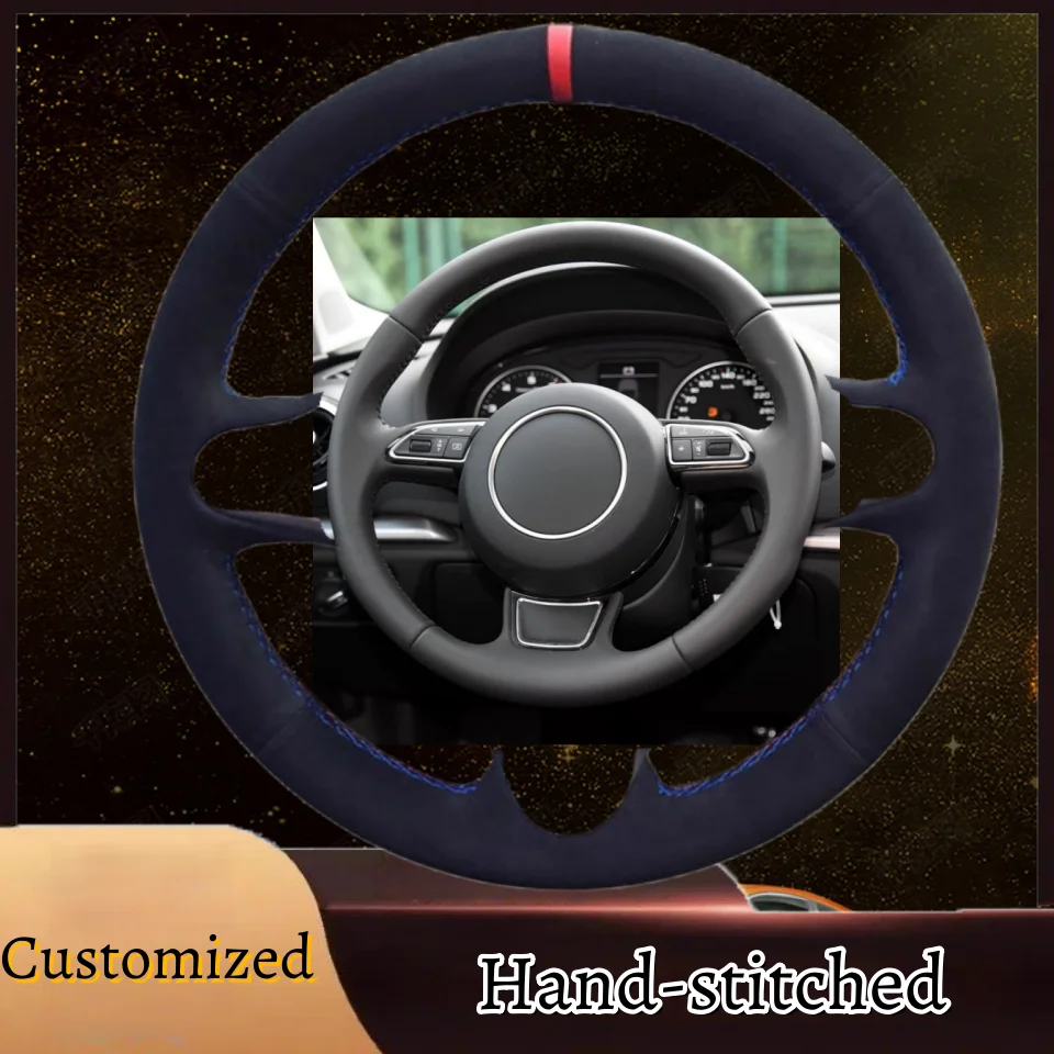 

Custom Hand-stitched Suede Leather Anti-slip Steering Wheel Cover For Audi A3 A4 A5 A6 A7 Allroad RS S6 S7 S8 Car Accessories