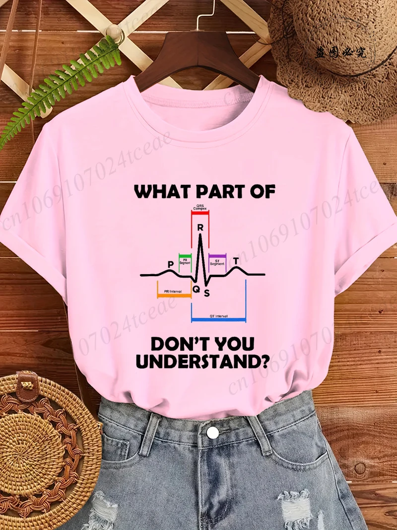 What Part of Don't You Understand Cardiac Doctor Nurse Print T Shirt for Men Women Fashion Cardiology Medical Tees Short Sleeve