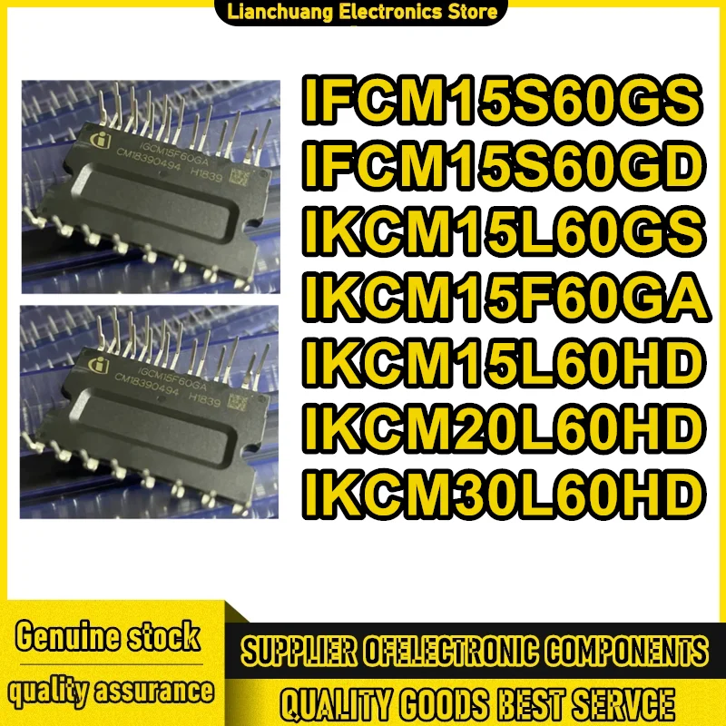 

IFCM15S60GS IFCM15S60GD IKCM15L60GS IKCM15F60GA IKCM15L60HD IKCM20L60HD IKCM30L60HD New Original