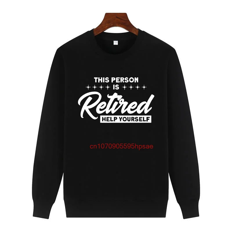 This Person Has Retired Enjoy Life To The Fullest Fashion Graphic Hooded Sweatshirts Crew Neck Fleece Pullover Male clothes