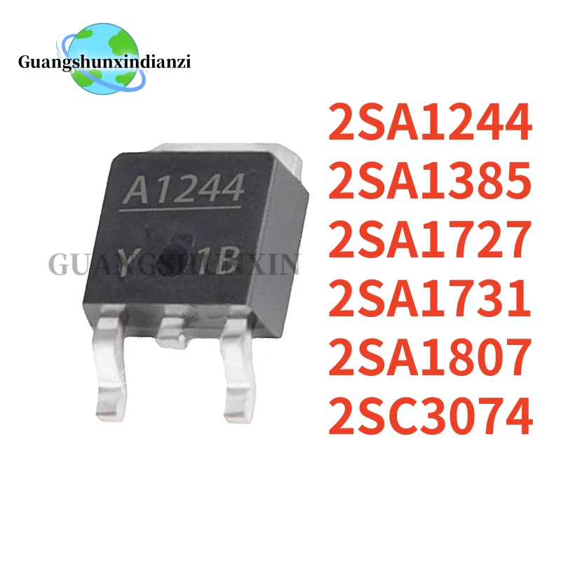 10PCS 100% NEW 2SA1244 2SA1385 2SA1727 2SA1731 2SA1807 2SC3074 TO-252 A1244 A1385 A1727 A1731 A1807 C3074 In Stock