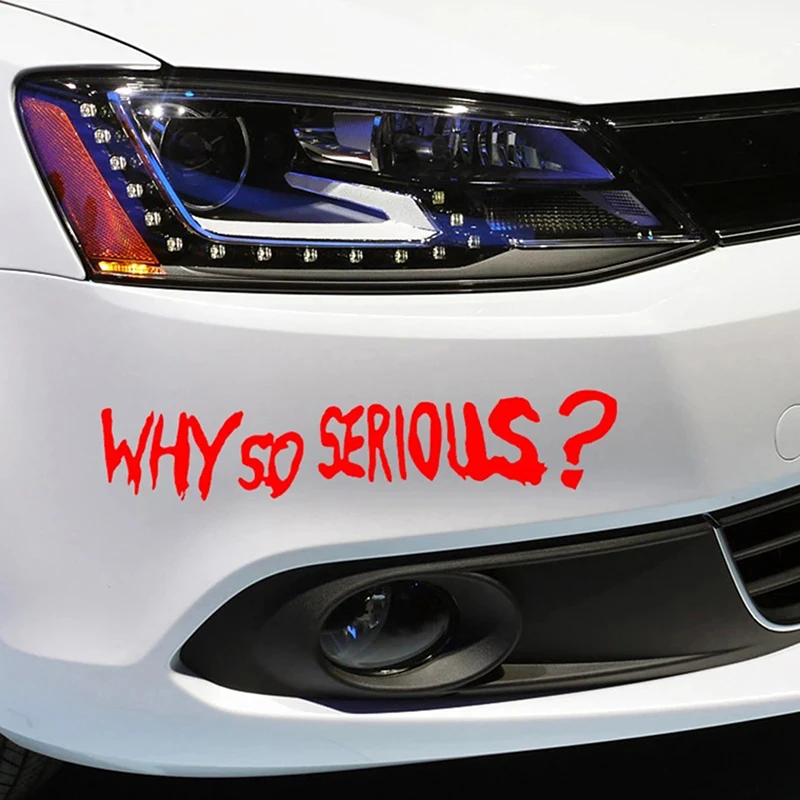 Various Sizes Colors Vinyl Decal Why So Serious? Car Sticker Waterproof Auto Decors on Bumper Rear Window Biker Helmet