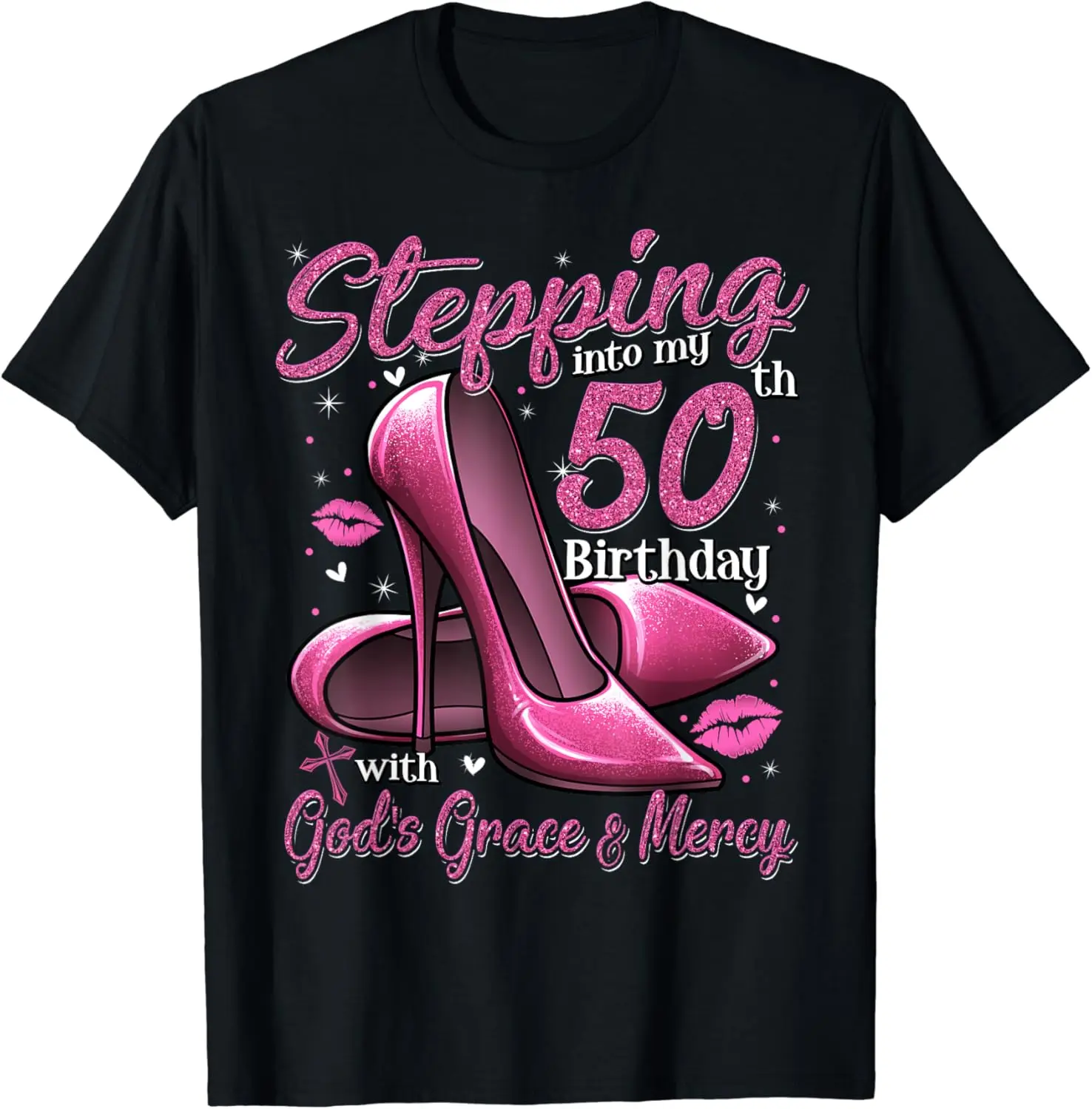 High Heels Stepping Into My 50th Birthday 50 and Fabulous T-Shirt