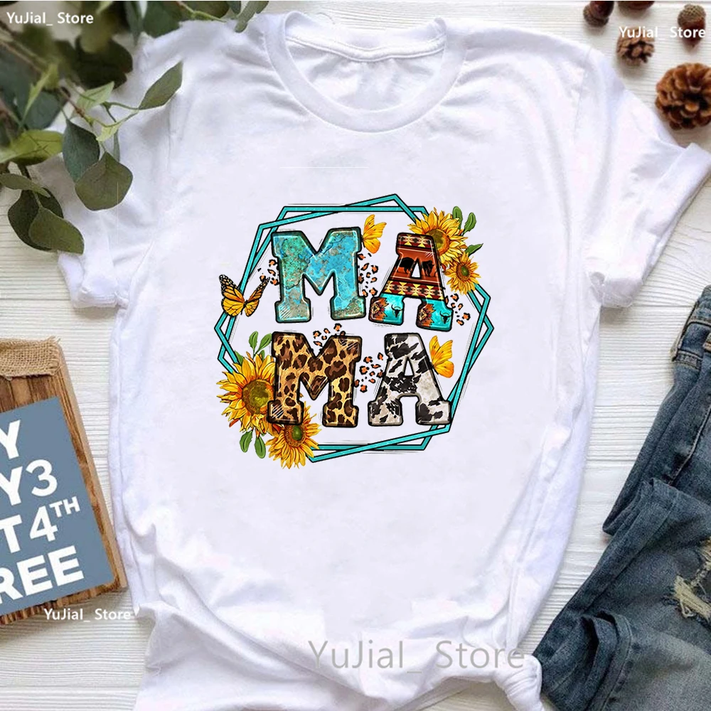 Mama'S Girl Flowers Graphic Print T Shirt Women Love Sunflower Tshirt Femme Harajuku Shirt Super Mom T-Shirt Female Dropshipping