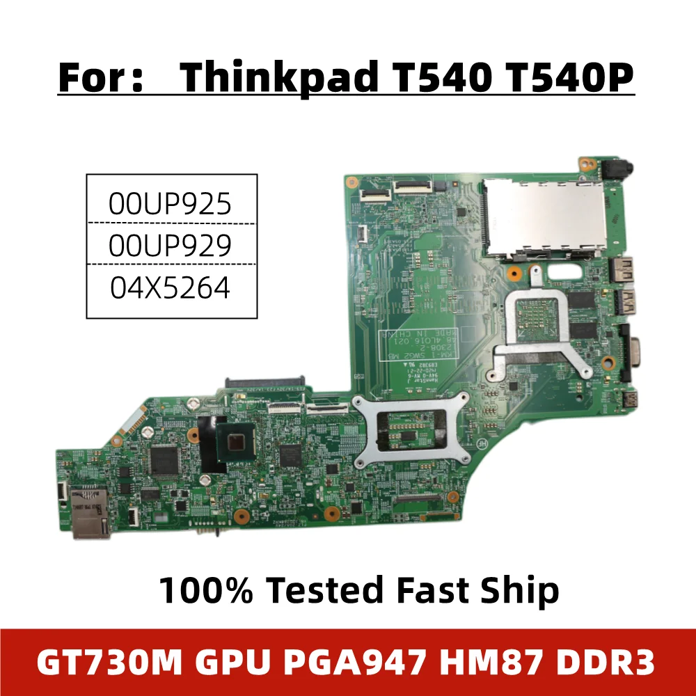 For Lenovo THINKPAD T540P Laptop Motherboard  GT730M GPU PGA947 HM87 DDR3 FRU 00UP925 00UP929 04X5264