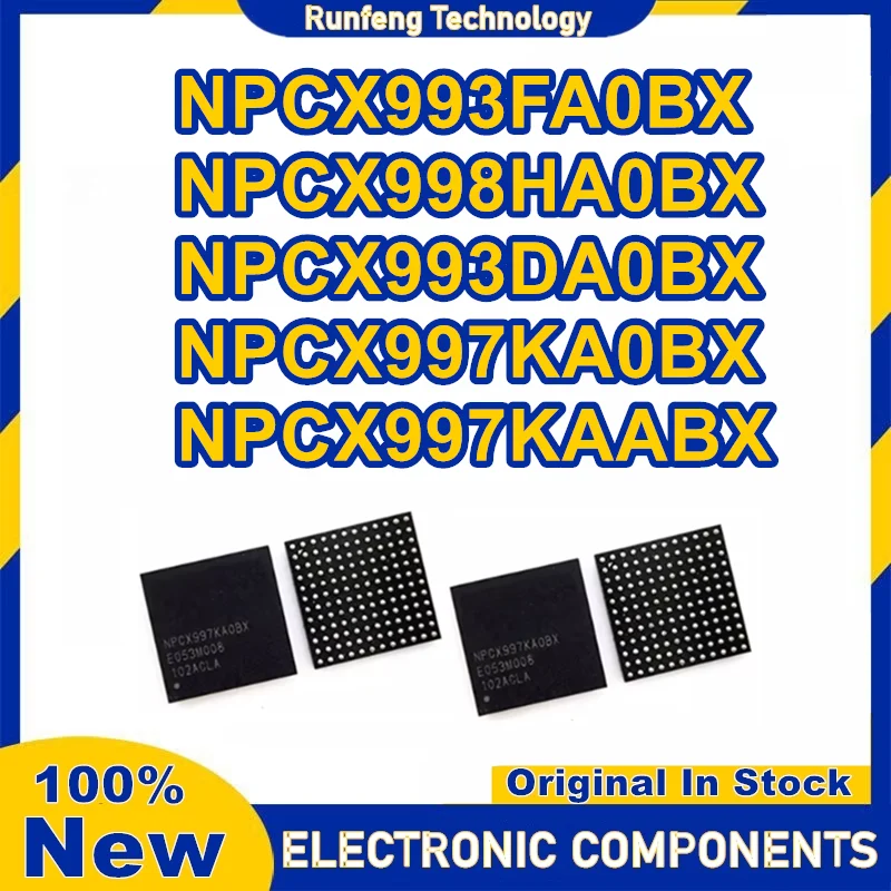 NPCX993FA0BX NPCX998HA0BX NPCX993DA0BX NPCX997KA0BX NPCX997KAABX BGA IC チップセット新オリジナル在庫あり