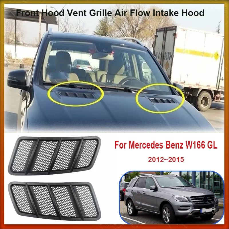 

Автомобильные аксессуары для Mercedes Benz W166 GL GL350 GL450 GL550 ML ML350 ML550 2012~2015 Передняя вентиляционная решетка капота Воздушный поток Впускной капот
