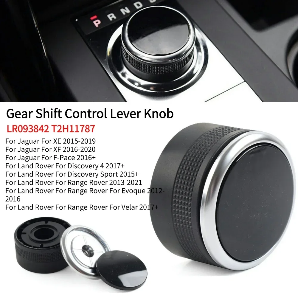 

For Jaguar For Land Rover For Discovery For Range Gear Shift Control Lever Knob LR093842 T2H11787 Interior Accessories