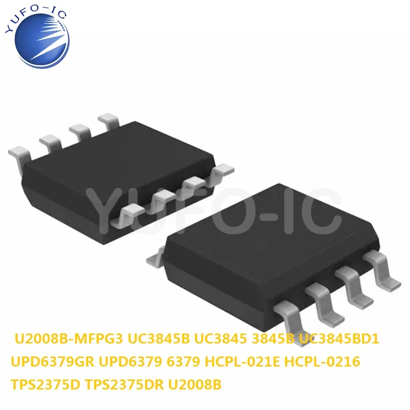 Free Ship 3845B UC3845BD1 UPD6379GR UPD6379 6379 HCPL-021E HCPL-0216 TPS2375D TPS2375DR U2008B U2008B-MFPG3 SOP-8 UC3845B UC3845