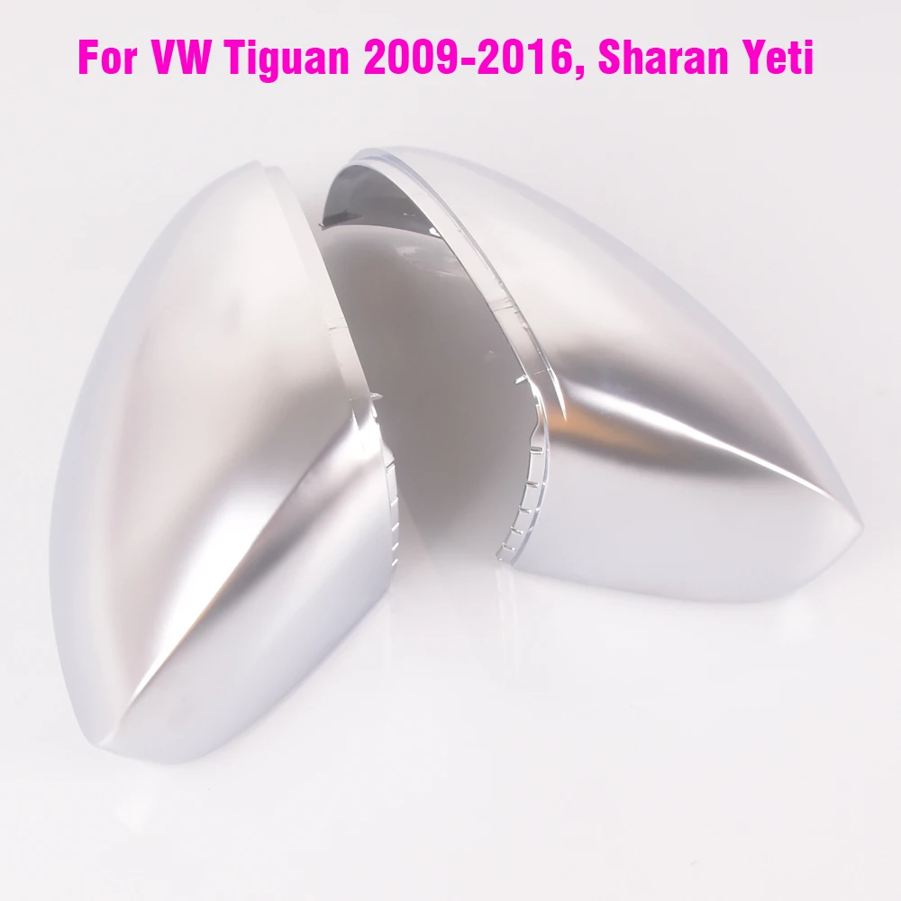 

Car Rear View Mirror Cover Shell Cap Housing Matte Silver For VW Tiguan 2009-2017 Skoda Yeti 2014-2017 Sharan 2012-2018