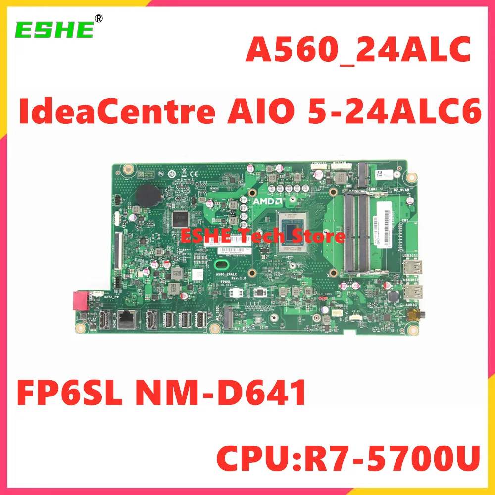 

Материнская плата FP6SL NM-D641 для Lenovo IdeaCentre AIO 5-24ALC6 A560_24ALC, материнская плата, процессор R7-5700U 5B20U54626 5B20U54627, 100% тест