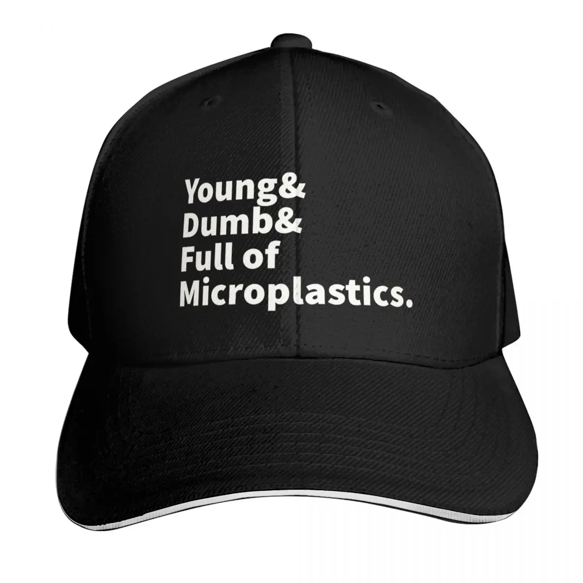 

Young Dumb and Full of Microplastics Baseball Cap Dropshipping Golf hiking hat Thermal Visor For Man Women's
