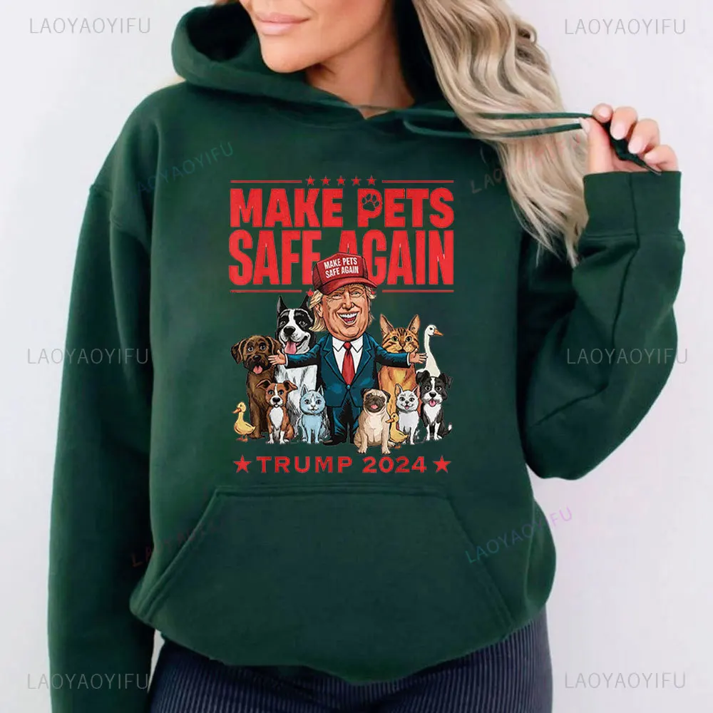 Make Pets Safe Again Trump 2024 Hoodies Daddy's Home Sweatshirt Republican Gift Funny Trump Sweatshirt Political Election Hoody