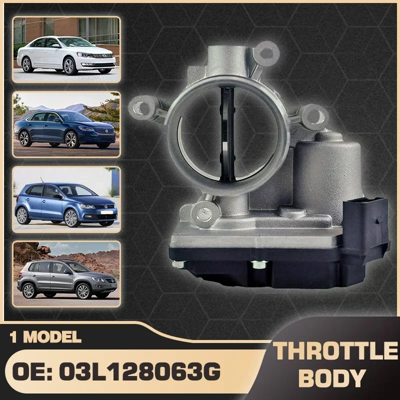 

Throttle Valve Body For Volkswagen Passat 362 Volkswagen Passat 365 Volkswagen Polo VW Sharan VW Tiguan 03L128063G 03L128063AC
