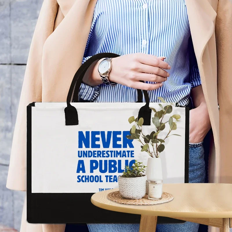 Never Underestimate A Public School Teacher Large Capacity Tote Bags Storage Shoulder Bag Organizer Travel Multi-purpose Handbag