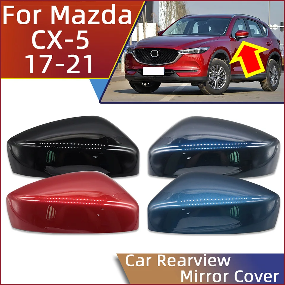 Car Accessories Rearview Mirror Cover Shell Wing Mirror Housing Lid Cap For Mazda CX5 CX-5 KF 2017 2018 2019 2020 2021 Painted