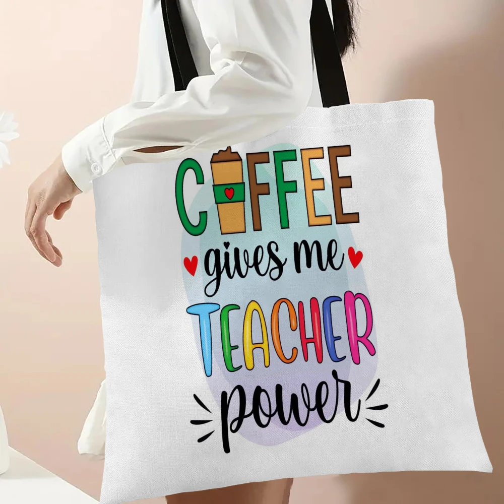 Coffee Gives Me Teach Powers Women Linen Shopping Tote Bag Shoulder Shopper Storage Reusable Bags Best Teacher Travel Gift