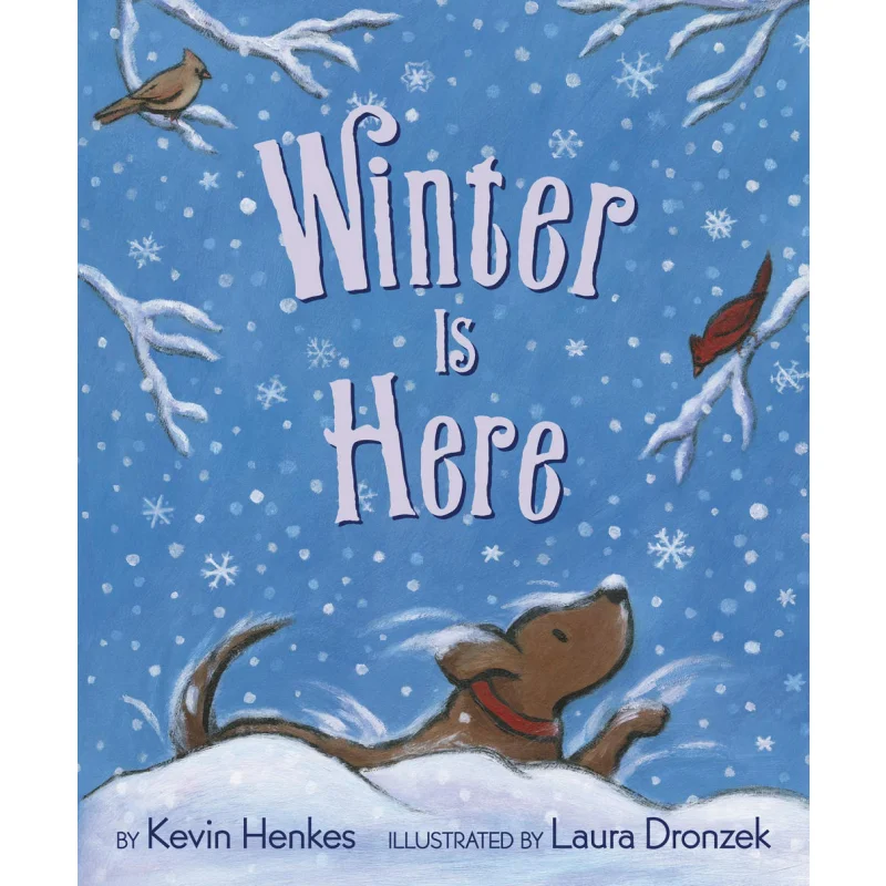 

Kevin HenkesWinter Is Here Henkes Kevin Greenwillow Books 9780062747204 Book