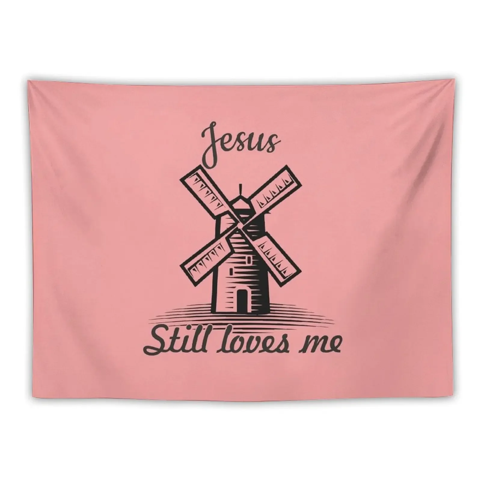 

Windmill Jesus still loves me humor quote Tapestry Wallpaper Home Decor Aesthetic Decoration Room Tapestry